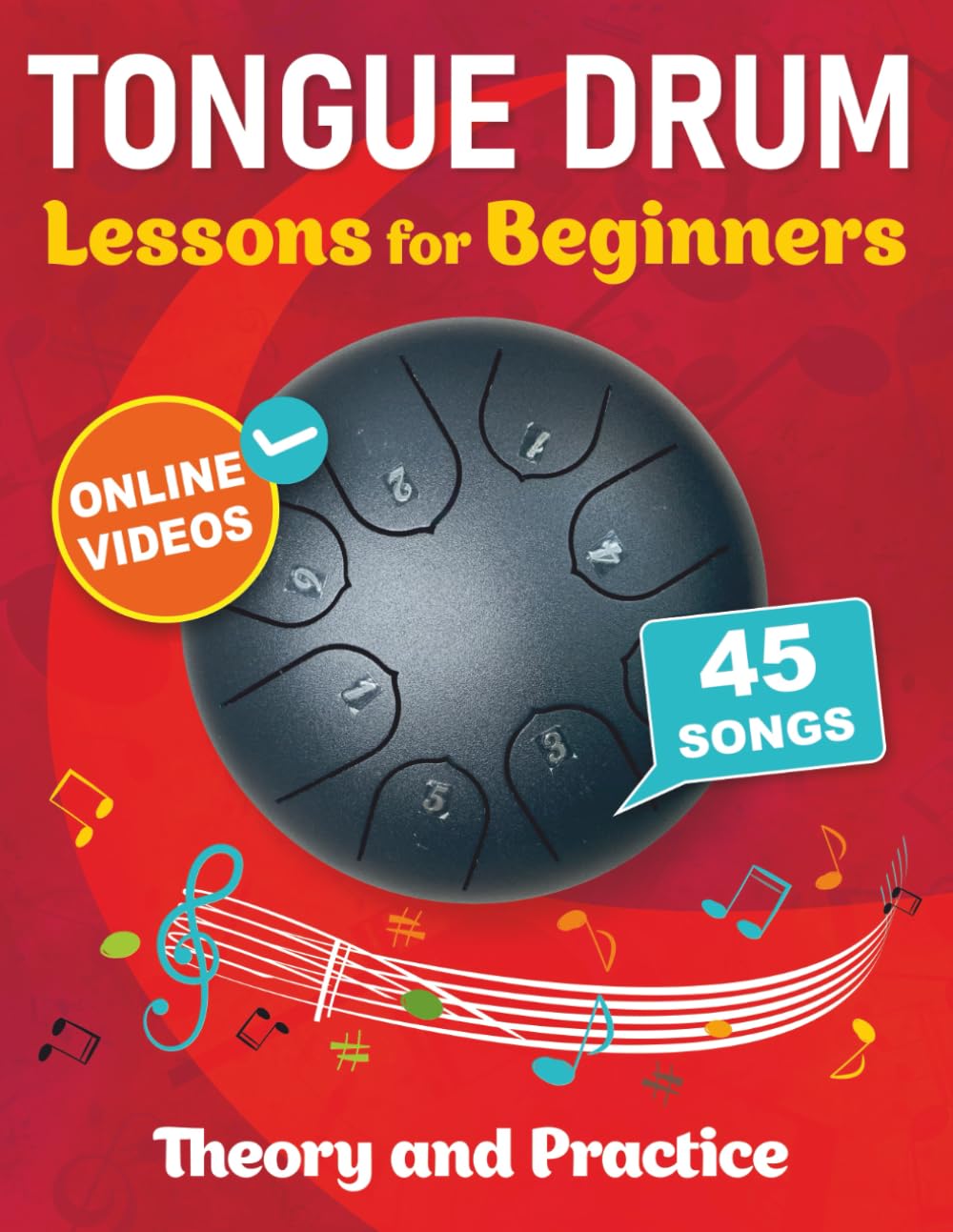 Tongue Drum Lessons for Beginners with 45 Songs: Theory and Practice + Online Videos