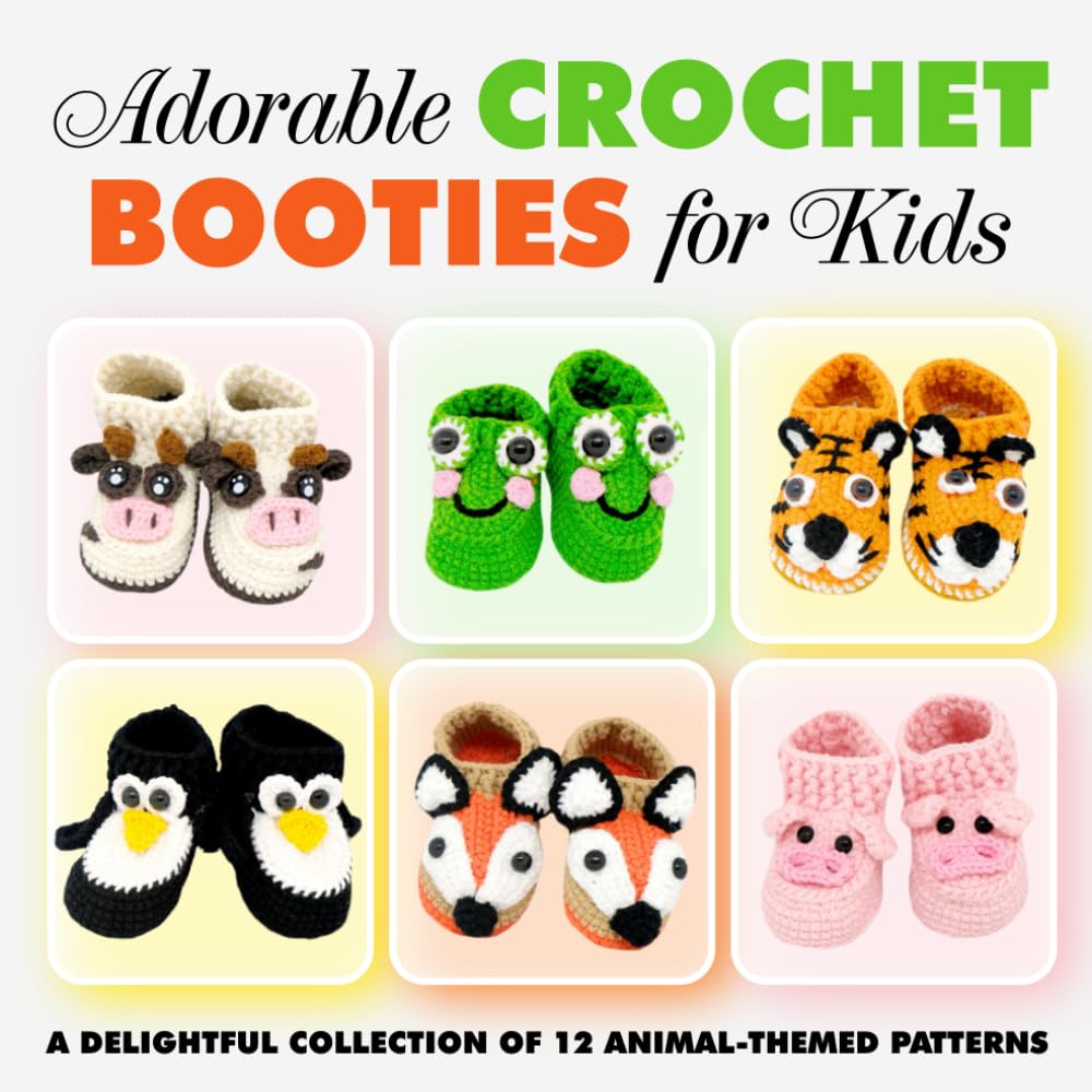 Adorable Crochet Booties for Kids: A Delightful Collection of 12 Animal-Themed Patterns