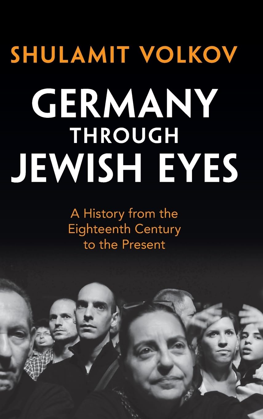 Germany through Jewish Eyes: A History from the Eighteenth Century to the Present