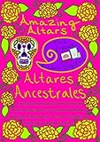 Ancestral Altars : A bilingual rhyming Day of the Dead book