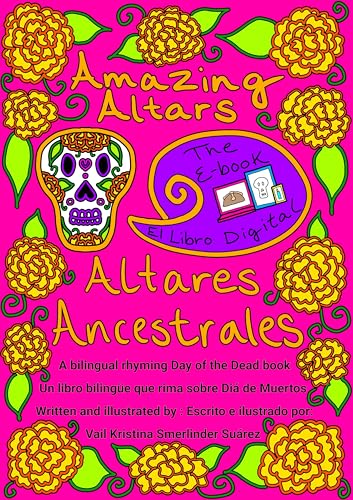 Ancestral Altars : A bilingual rhyming Day of the Dead book