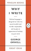 Why I Write (Penguin Great Ideas)