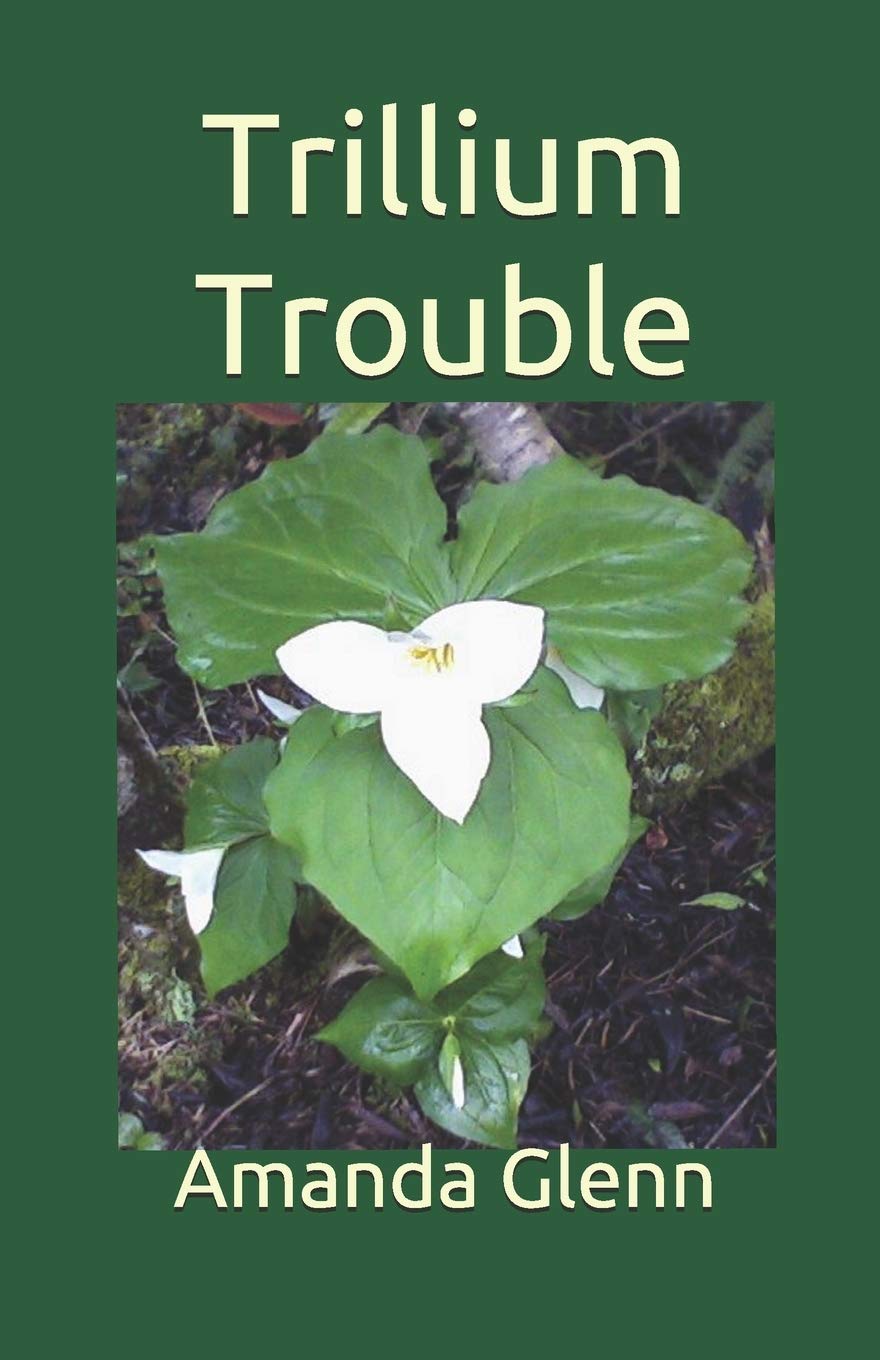 Trillium Trouble (Teddy Books)