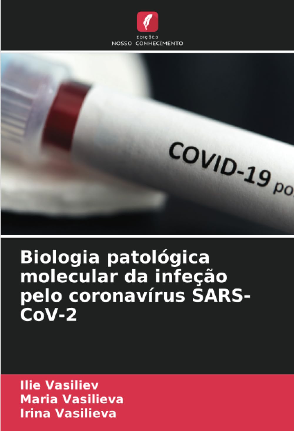 Biologia patológica molecular da infeção pelo coronavírus SARS-CoV-2