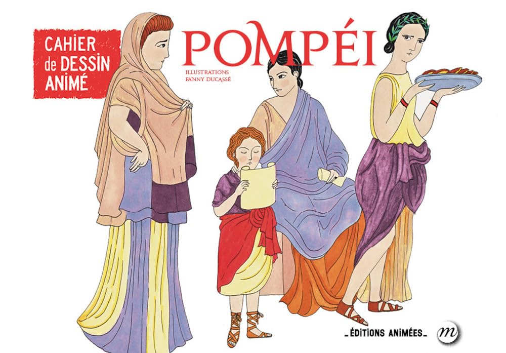 Cahier de Dessin Animé - Pompéi: Pompéï
