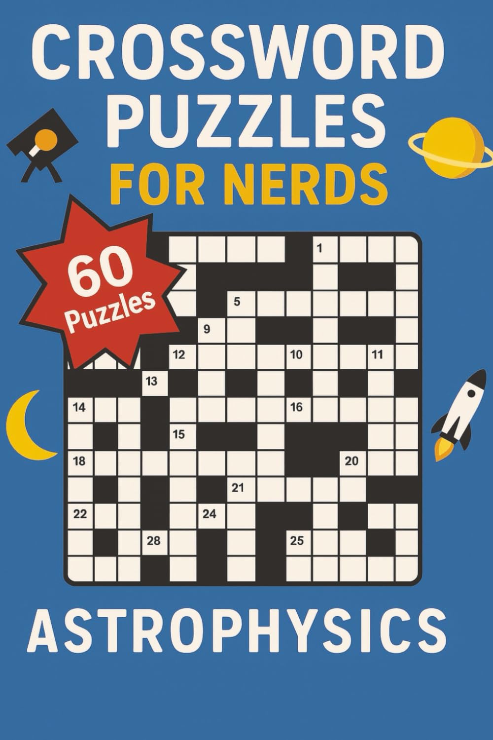 Crossword Puzzles for Nerds – Astrophysics: A Cosmic Challenge for Stellar Thinkers!