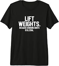 Lift Weights Because Choking Idiots is Illegal Premium Tri-Blend T-Shirt