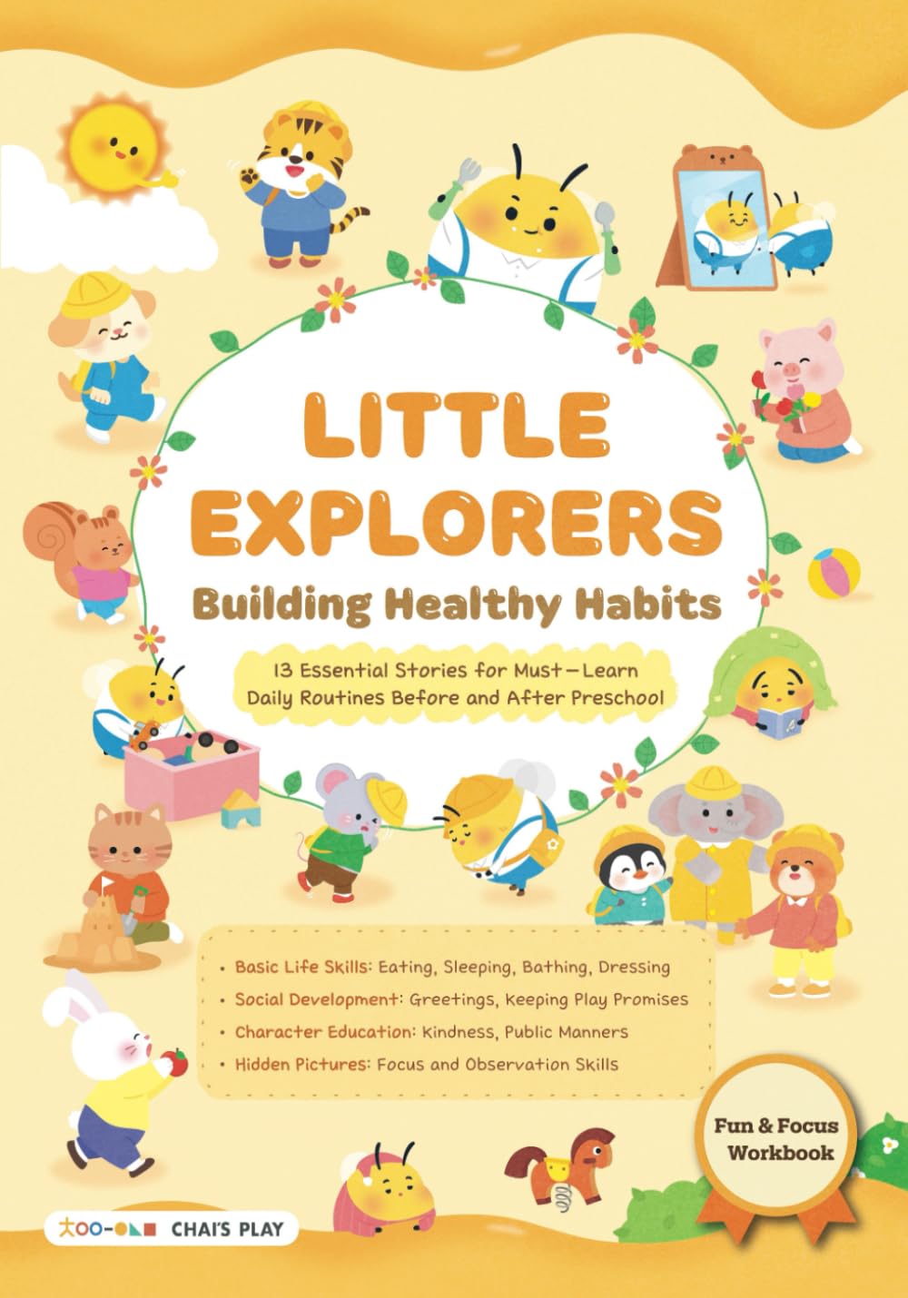 LITTLE EXPLORERS : Building Healthy Habits: 13 Essential Stories for Must-Learn Daily Routines Before and After Preschool