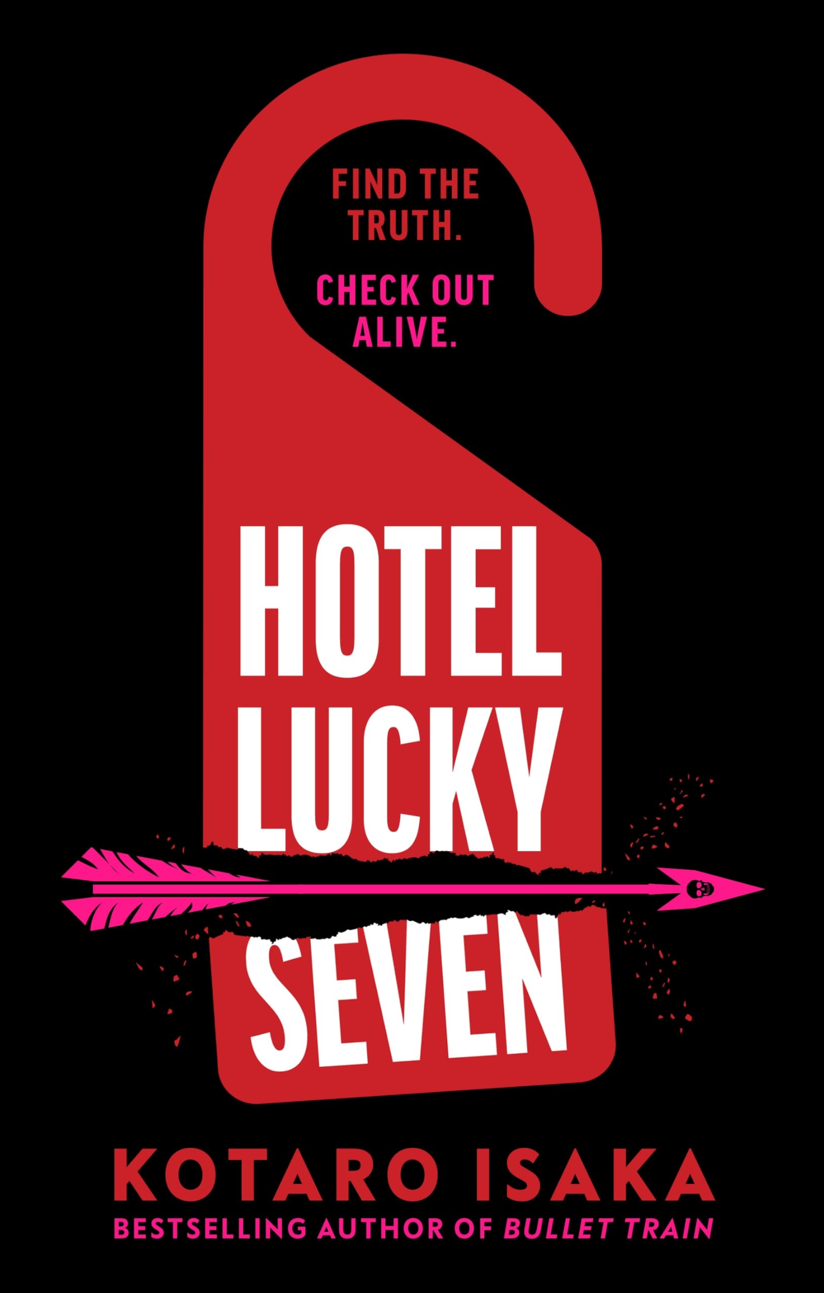Hotel Lucky Seven: The action-packed thriller from the author of Bullet Train