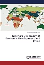 Nigeria’s Diplomacy of Economic Development and China