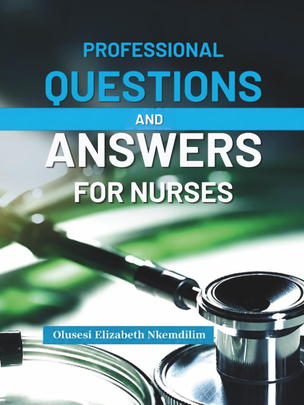 Professional Questions and Answers for Nurses