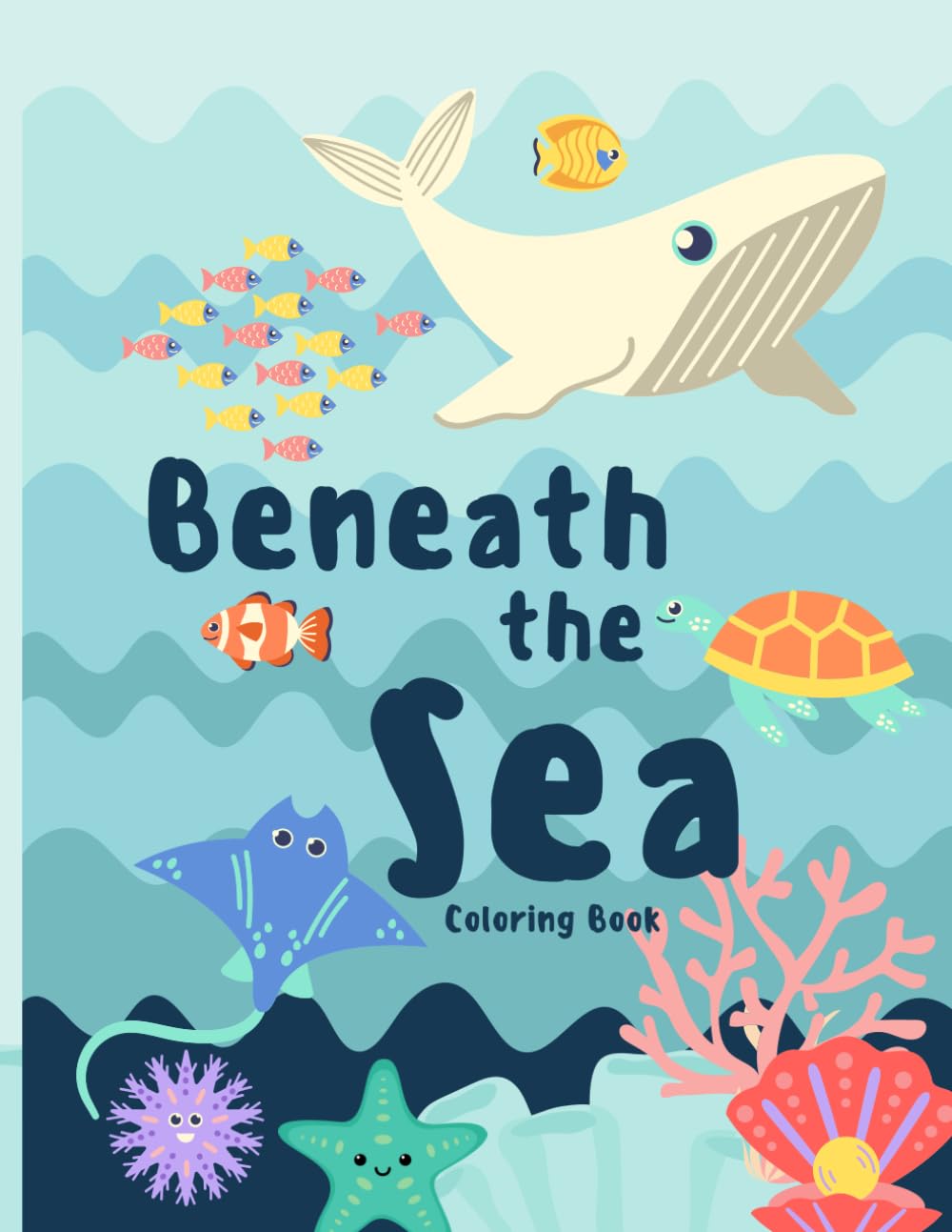 Beneath The Sea: Coloring book