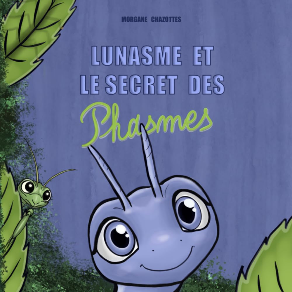 Lunasme et le secret des phasmes