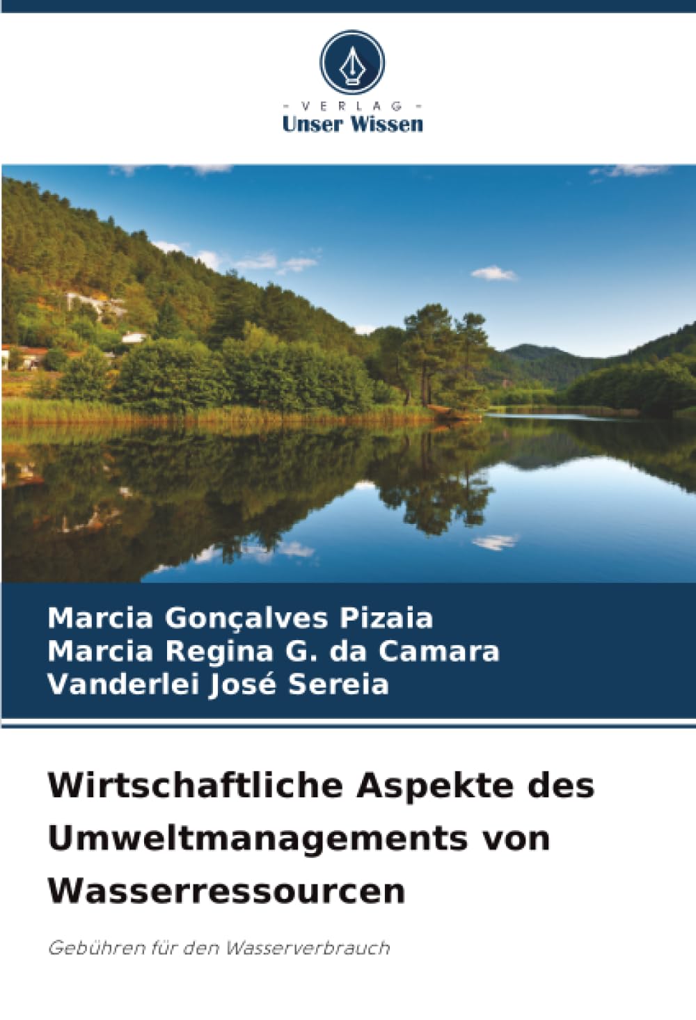 Wirtschaftliche Aspekte des Umweltmanagements von Wasserressourcen: Gebühren für den Wasserverbrauch