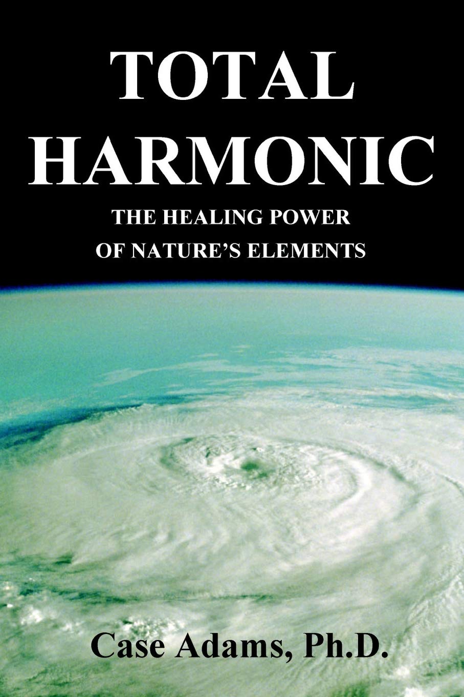 Total Harmonic: The Healing Power of Nature's Elements