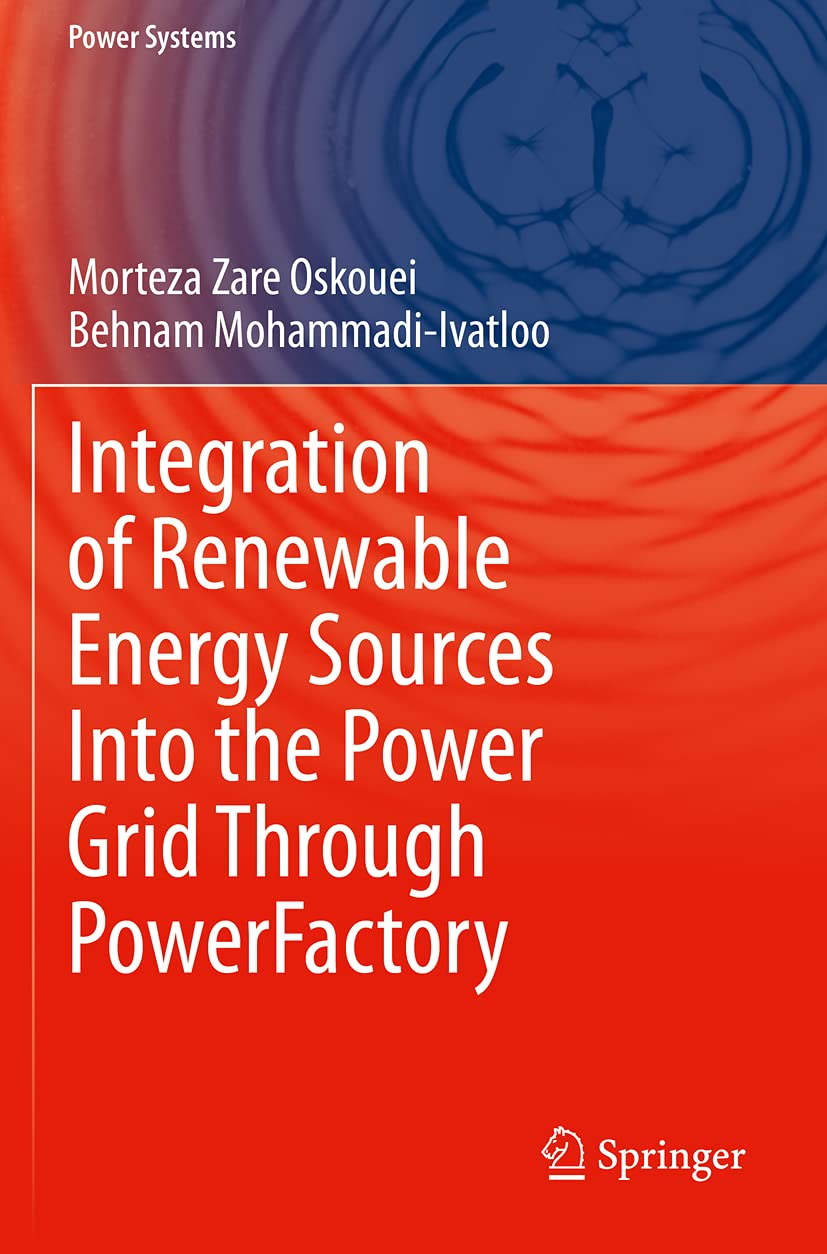 Integration of Renewable Energy Sources Into the Power Grid Through PowerFactory (Power Systems)