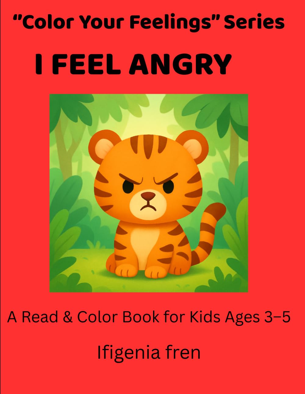 color your feelings: I FEEL ANGRY