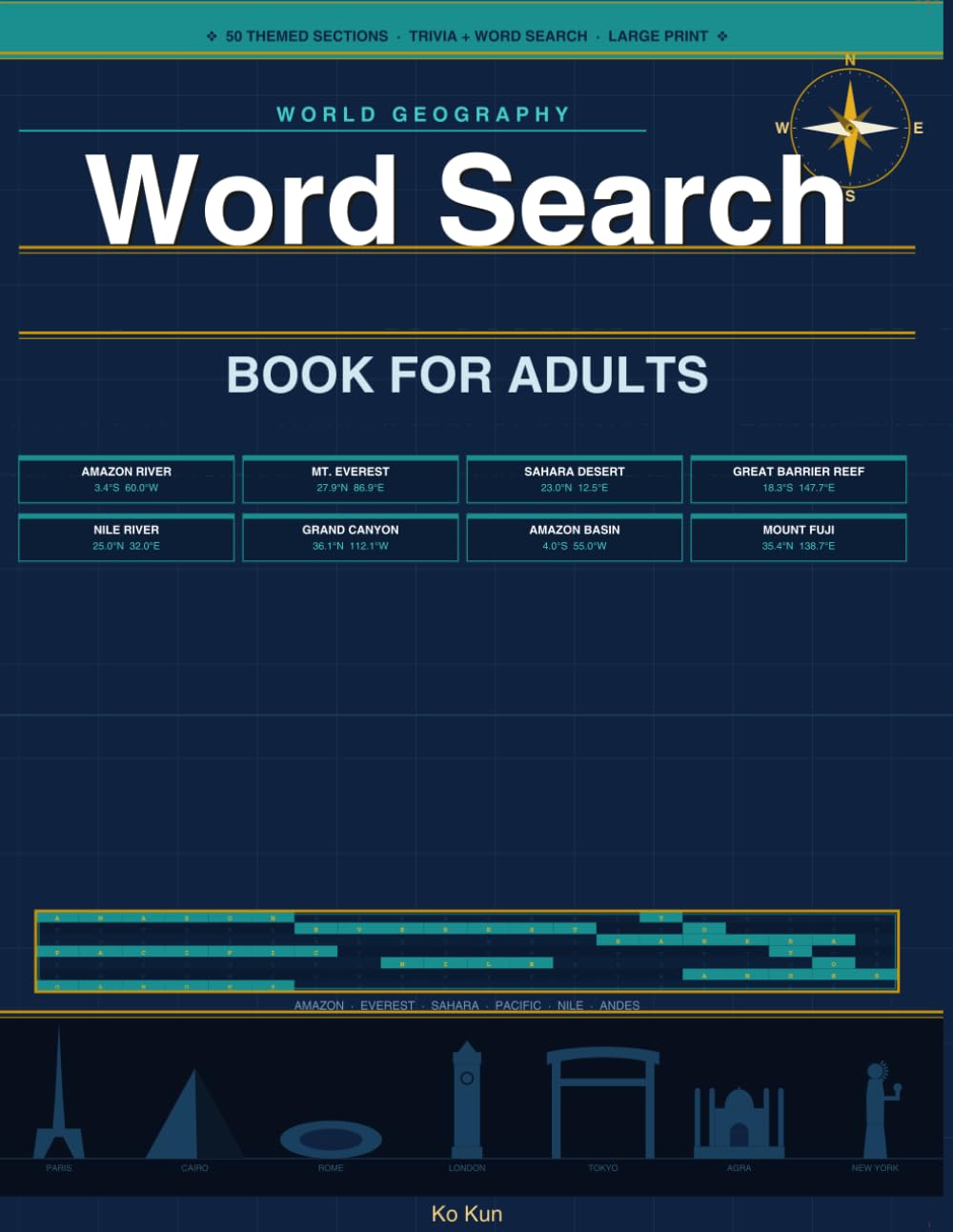 World Geography Word Search & Trivia Book for Adults: Explore Countries, Capitals, Landmarks, and Culture Through Engaging Brain Games