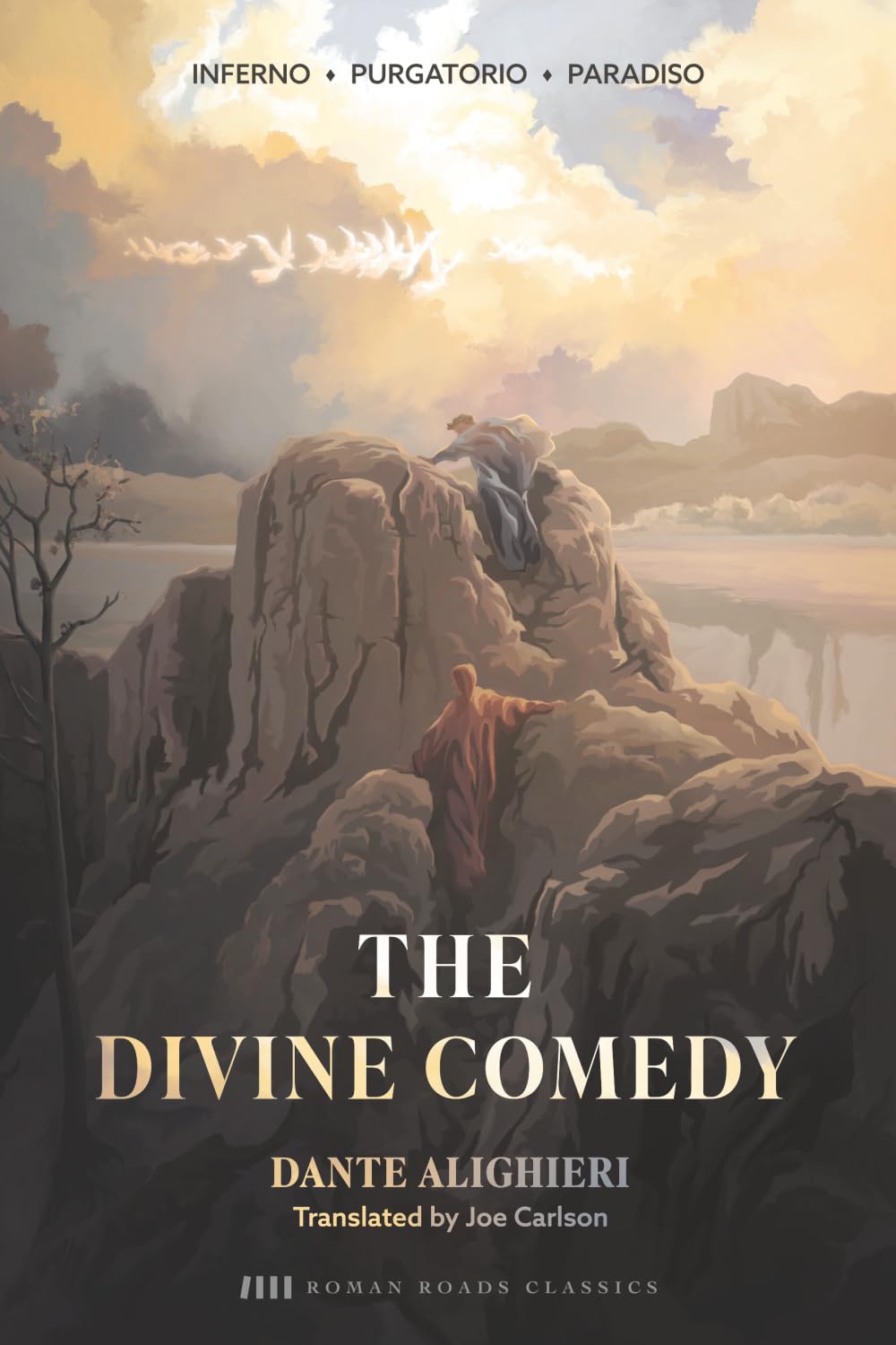 The Divine Comedy: Inferno, Purgatorio, Paradiso