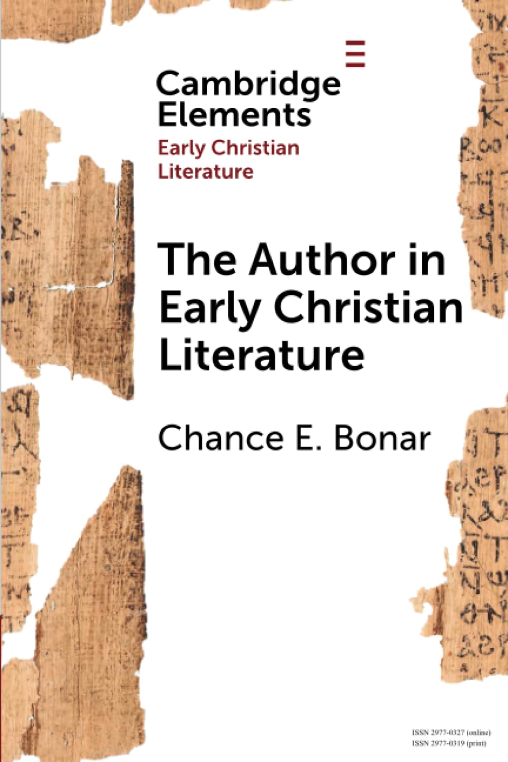The Author in Early Christian Literature (Elements in Early Christian Literature)