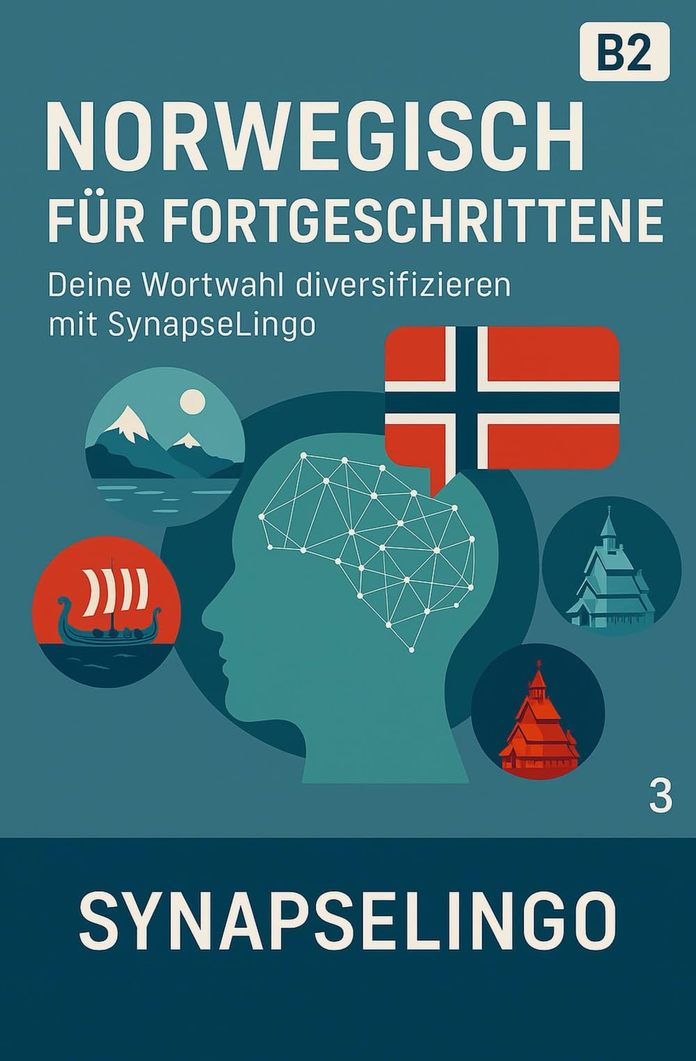Norwegisch für Fortgeschrittene: Deine Wortwahl diversifizieren mit SynapseLingo (Norwegisch lernen)