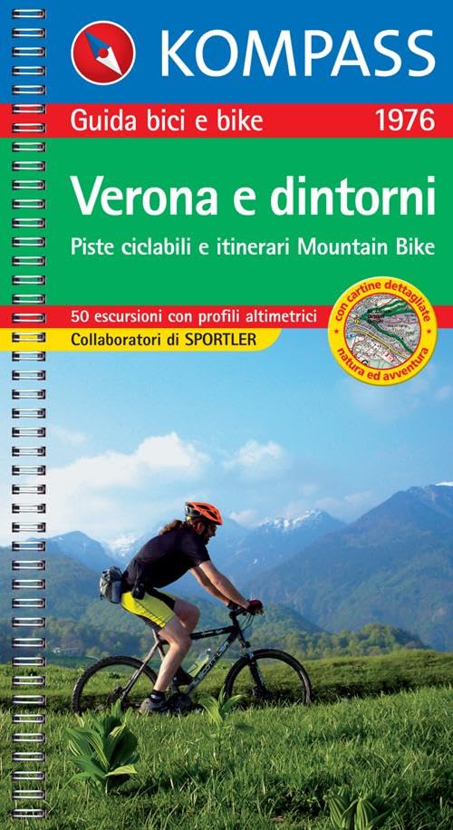 Verona e dintorni. Piste ciclabili e itinerari Mountain Bike