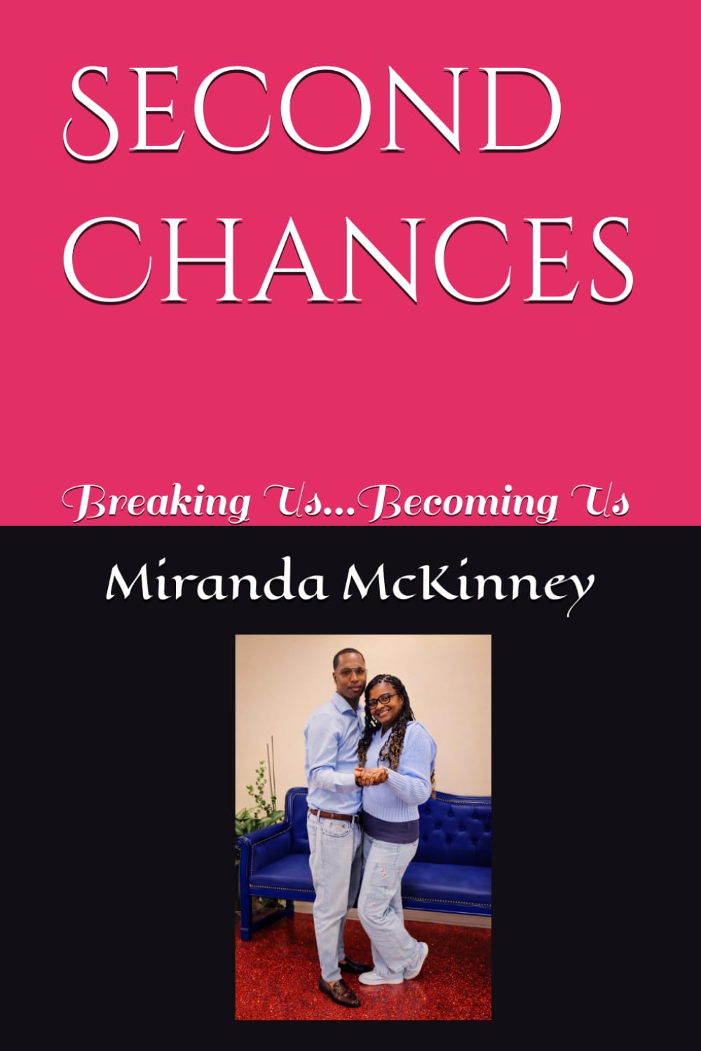 Second Chances: Breaking Us...Becoming Us      Paperback – February 26, 2026