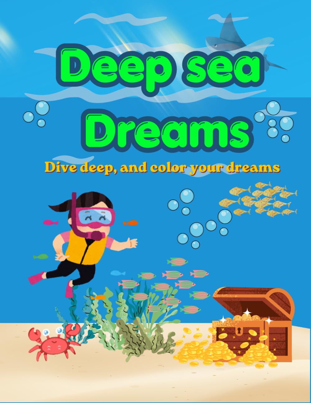 Deep sea dreams: Dive deep and color your dreams