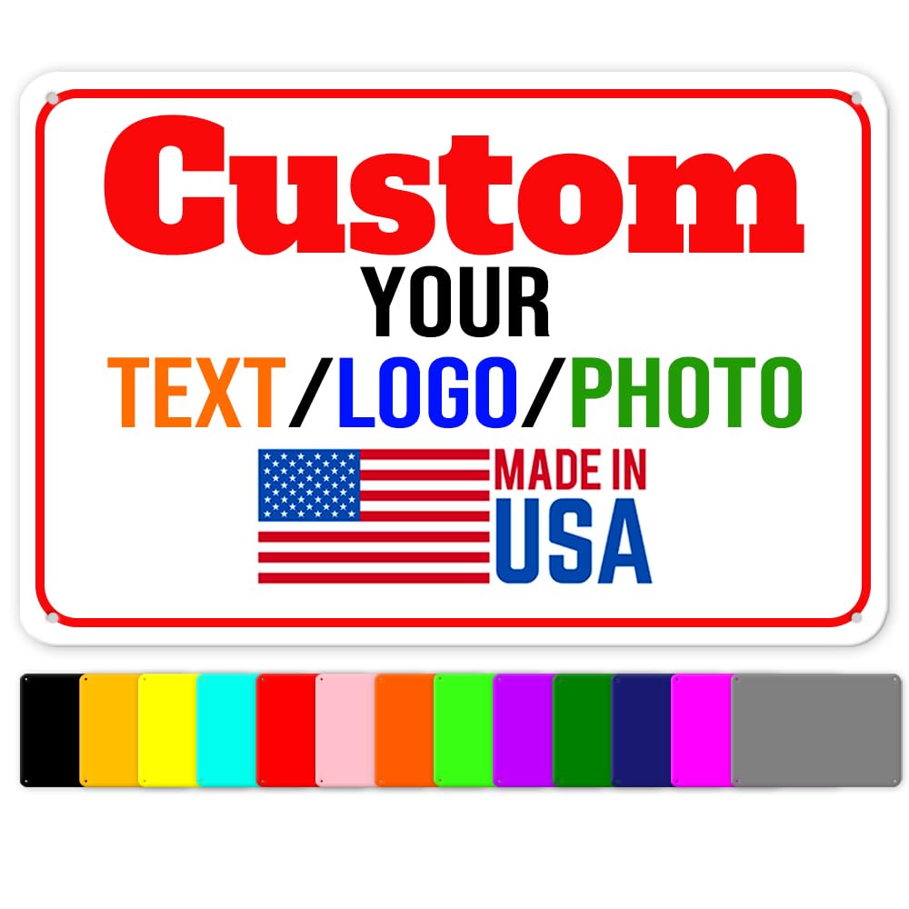 Custom Aluminum Business & Store Signs Personalized Metal Signs MADE IN USA Sign For Outdoor Indoor Add Your Logo Text Photo Image Customized Home