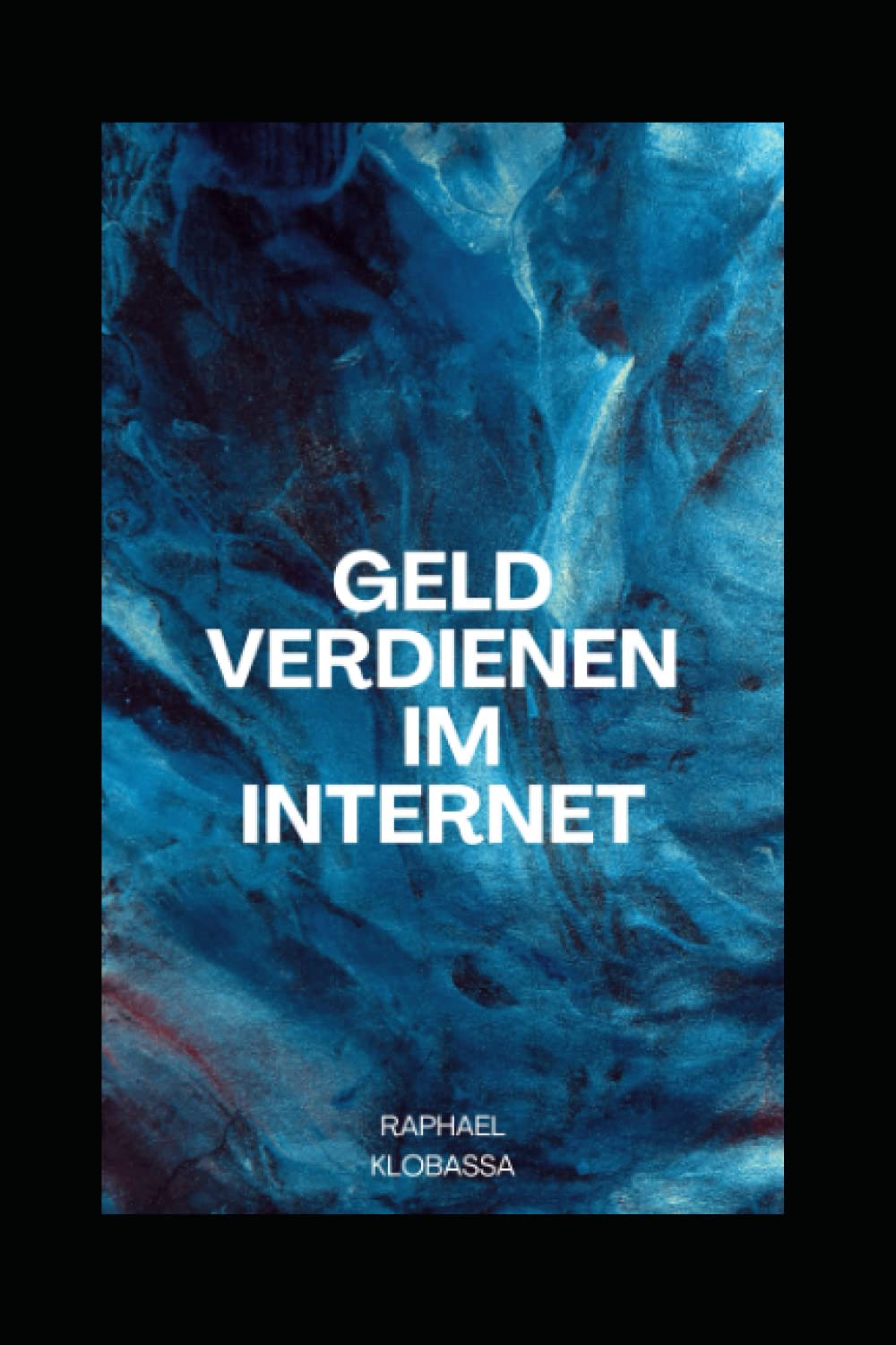 Geldverdienen im Internet: Erfolgreich durchstarten und online profitieren! 3 Geldverdienen im Internet: Erfolgreich durchstarten und online profitieren!
