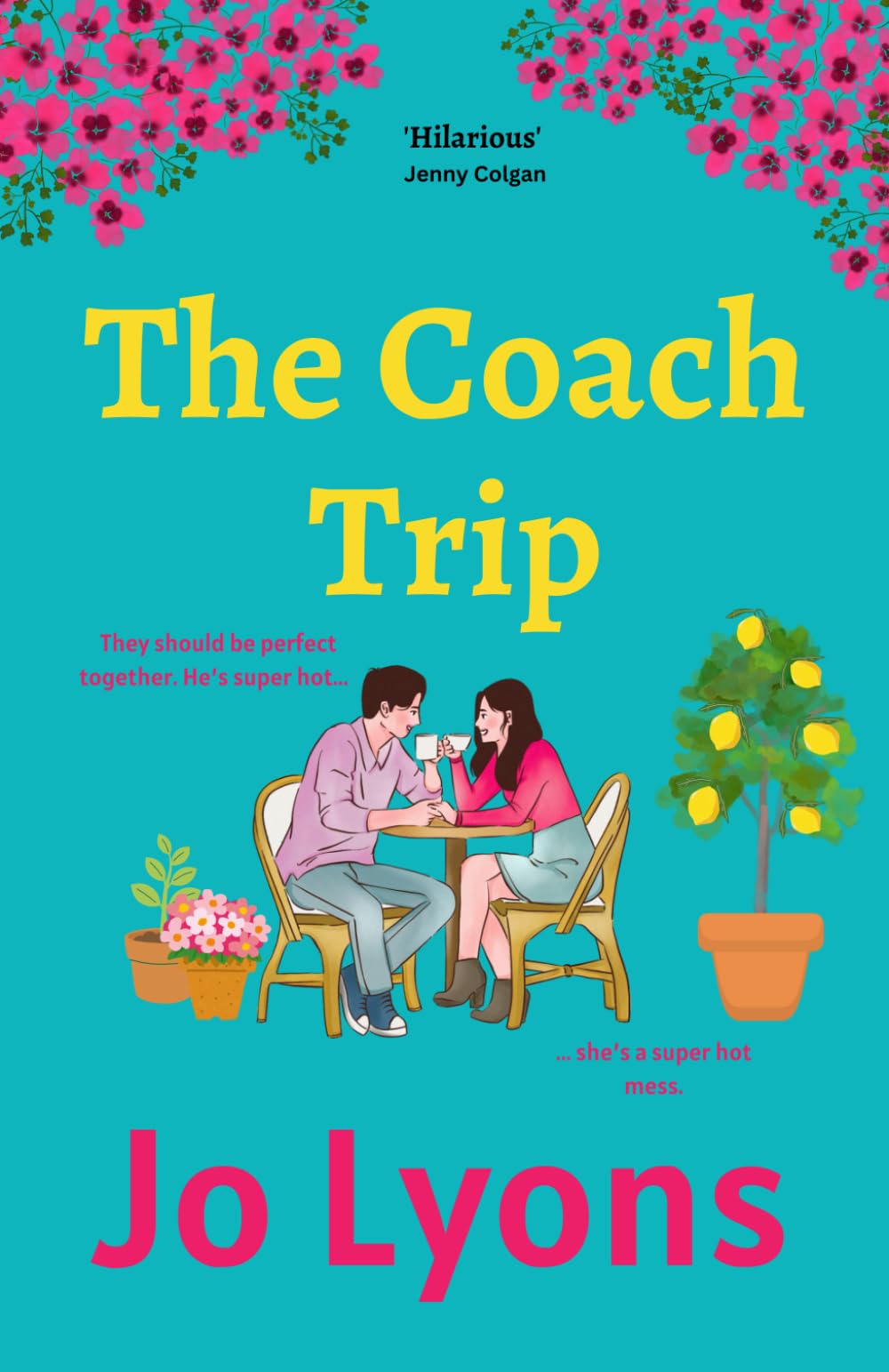The Coach Trip: BRAND NEW hilarious romantic comedy for summer 2023: Get ready to laugh out loud!