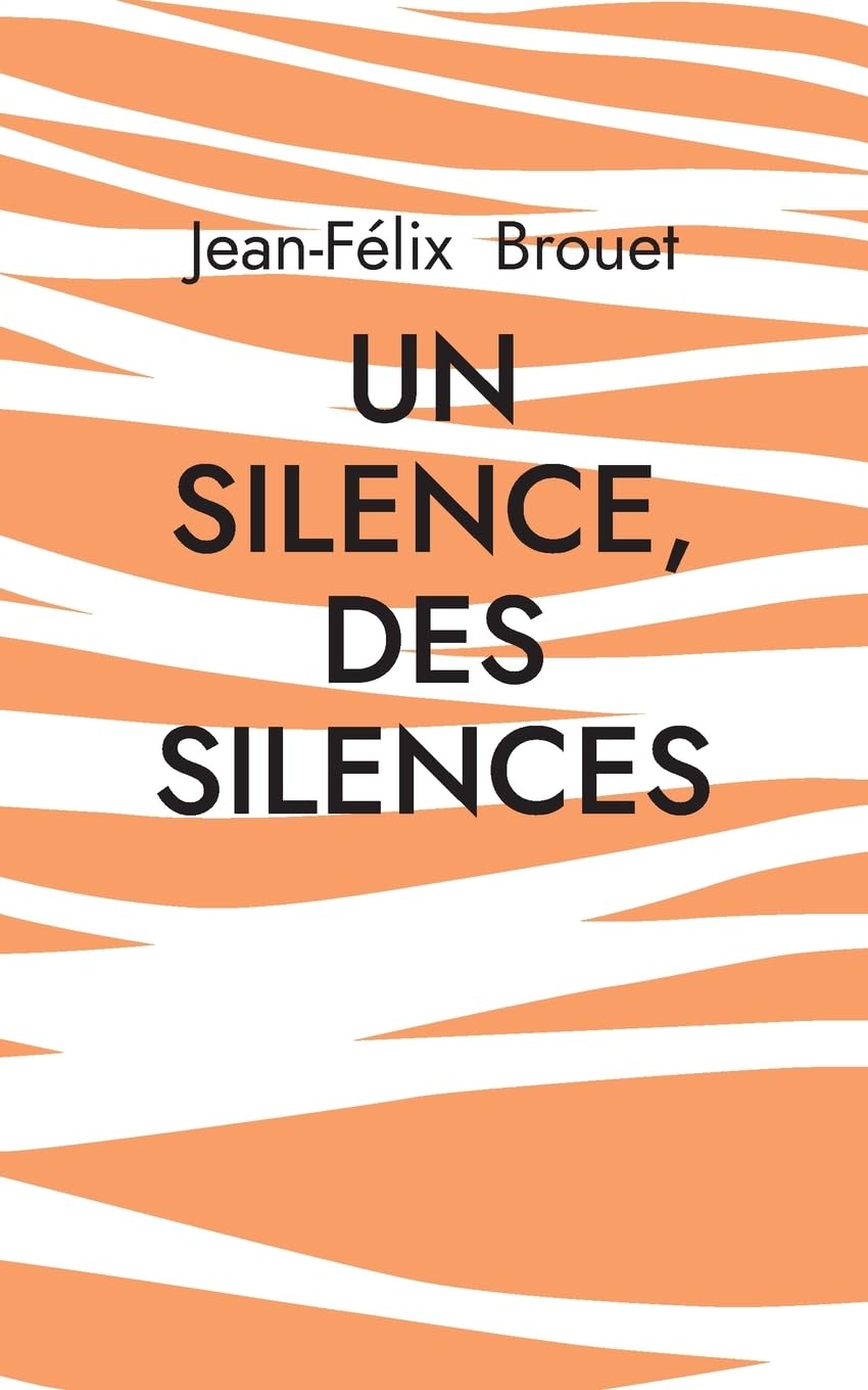 Un silence, des silences