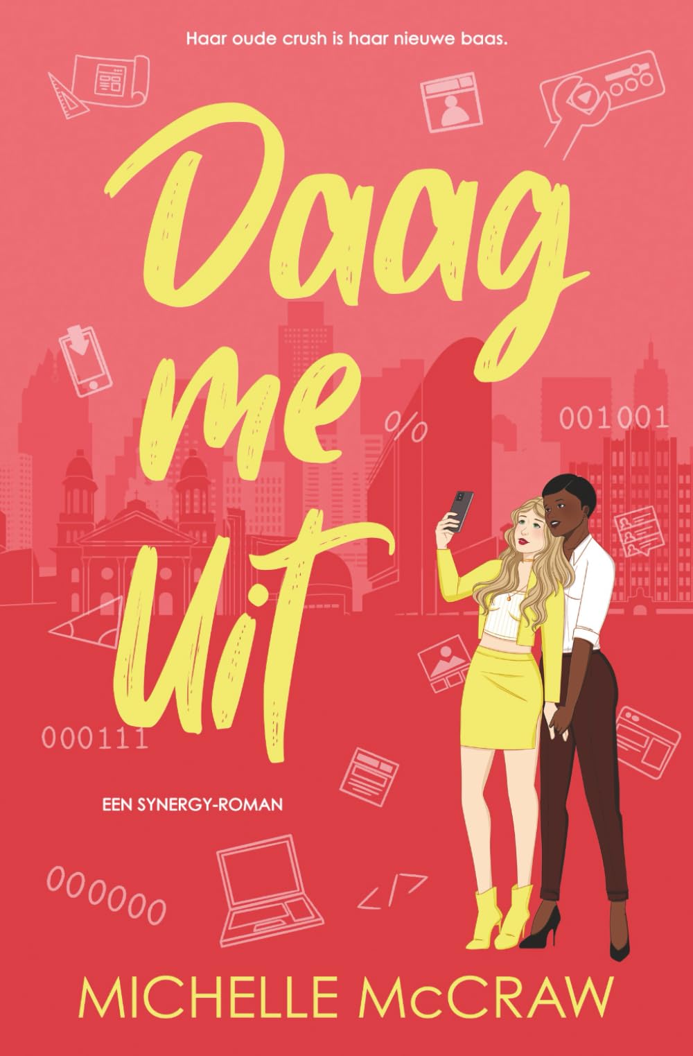 Daag me Uit: Een kantoorromance met de beste vriend van je broer: 6 (Synergy (Nederlands))