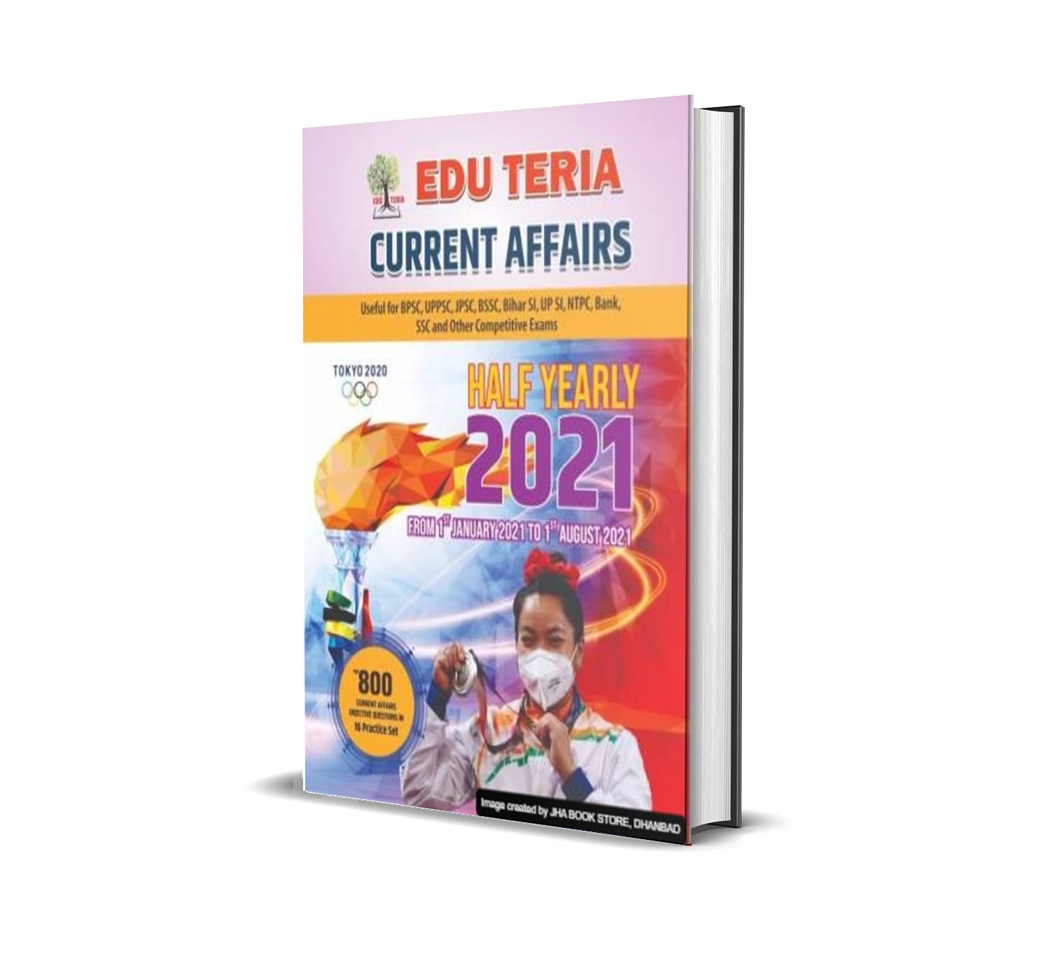 EDUTERIA CURRENT AFFAIRS HALF-YEARLY 2021 FROM 1st JANUARY 2021 to 1st AUGUST 2021