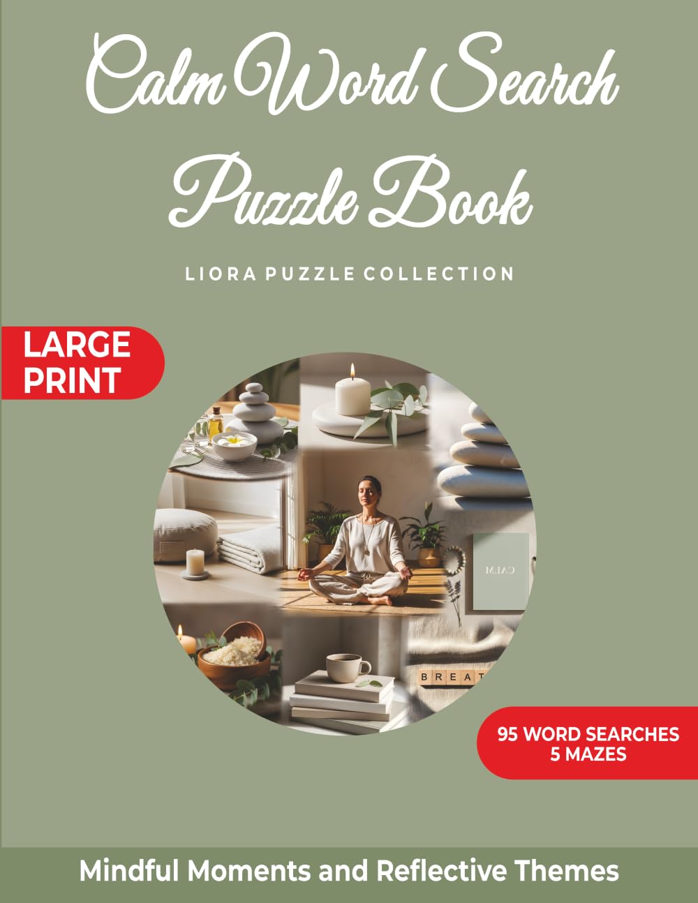 Calm Word Search Puzzle Book: Mindful Moments and Reflective Themes (Liora Puzzle Collection)