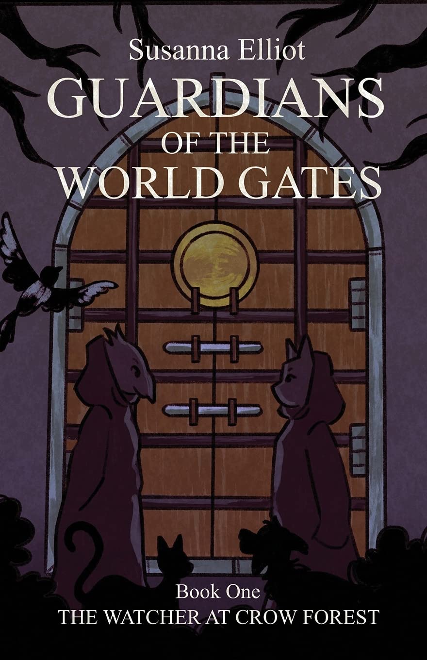 Guardians of the World Gates: The Watcher at Crow Forest: 1