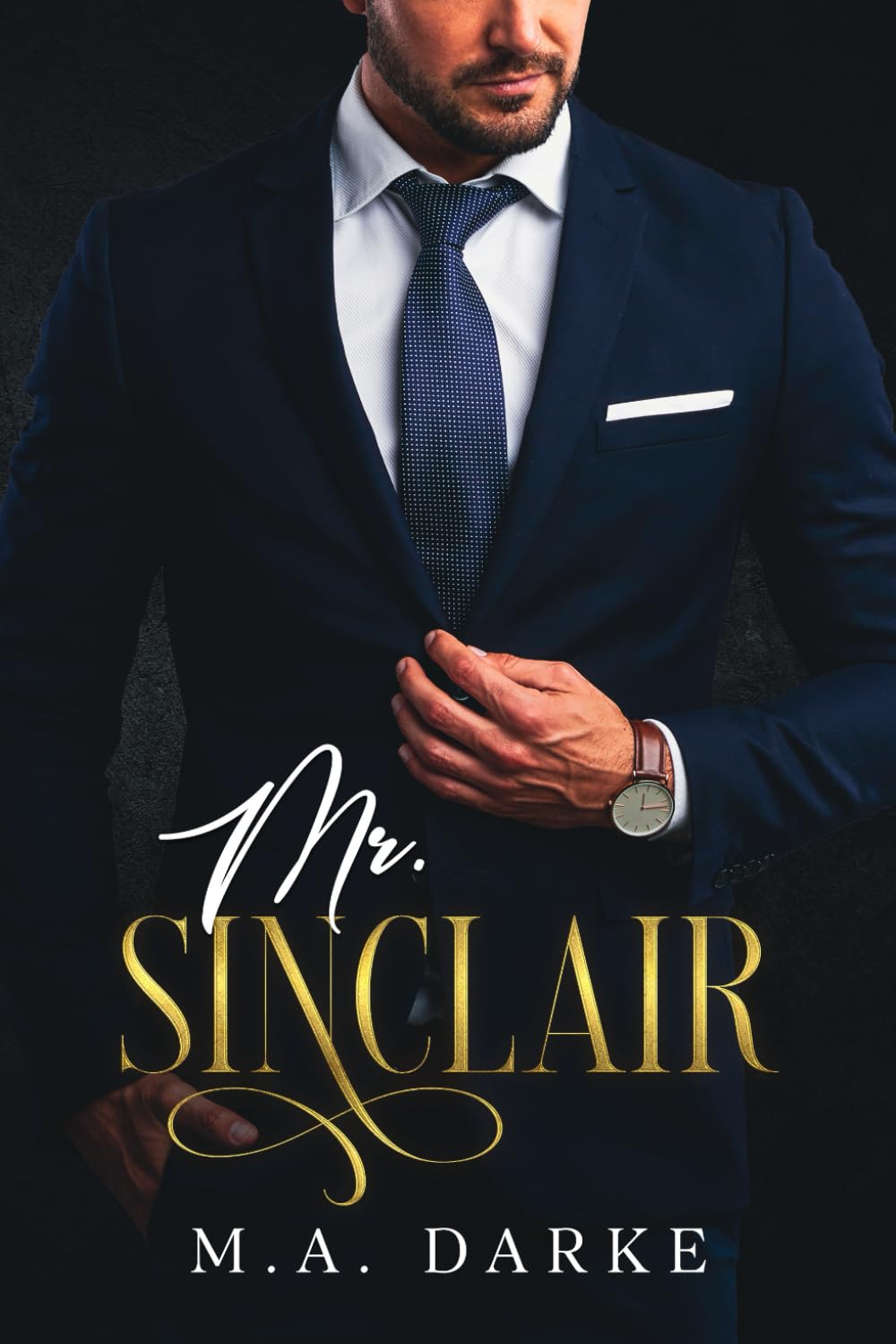 Mr. Sinclair: A Millionaire Romance Novel