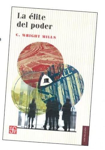 LA ELITE DEL PODER (Sociologia (fce))