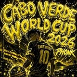 CABO VERDE WORLD CUP 2026 PHONK