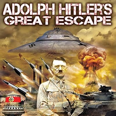 Adolph Hitler's Great Escape