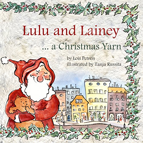 Lulu and Lainey ... a Christmas Yarn