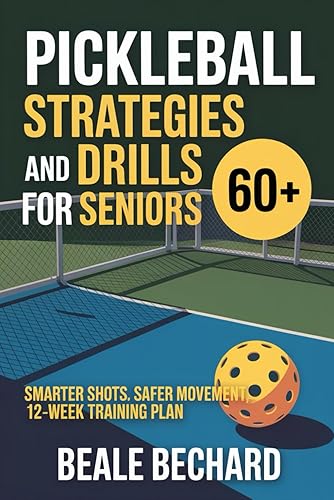 Pickleball Strategy and Drills for Seniors 60+: Smarter shots, safer