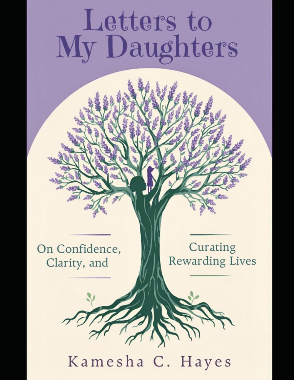 Letters to My Daughters: Workbook: On Confidence, Clarity, and Curating Rewarding Lives