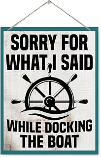Funny Dock Sign - Sorry for What I Said While Docking the Boat, Wall Art Decor, Plaque Signs for Bar Pub Man Cave Beach Lake House, Funny Home Wall Decor, Boating Humor Wood Sign 7.9 x 10.2 Inches