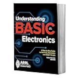 Understanding Basic Electronics – A Step-by-Step Guide to Electricity, Electronics, and Simple Circuits
