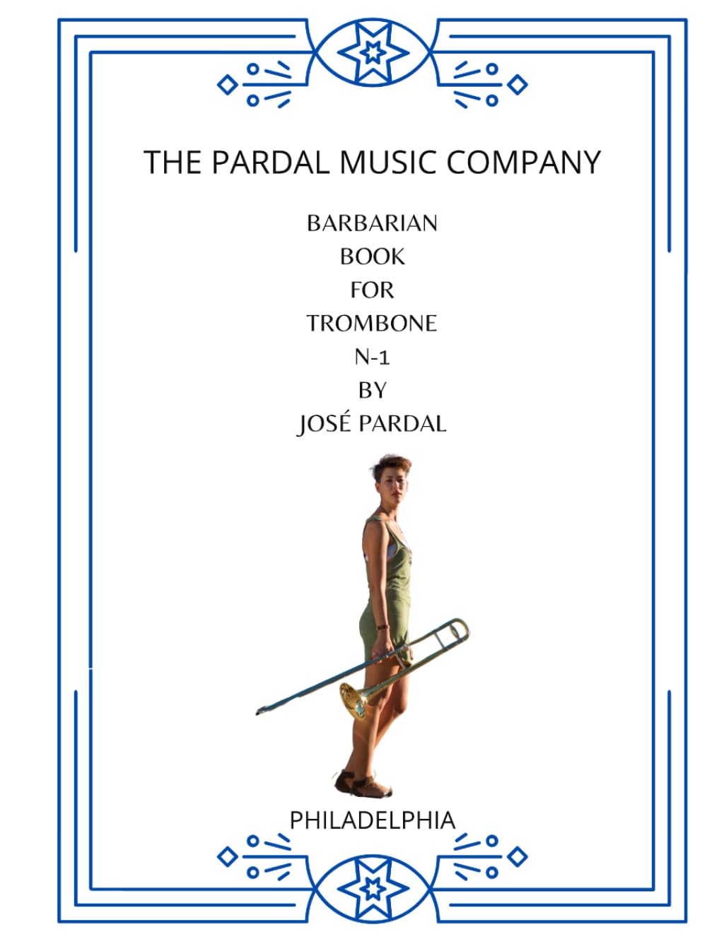 Barbarian Book for Trombone N-1 de José Pardal, livre de musique de Philadelphie