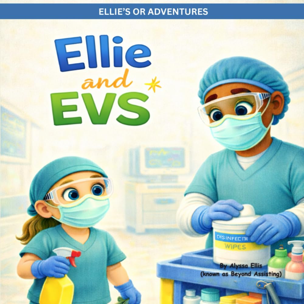 Ellie and EVS (Ellie's OR Adventures)