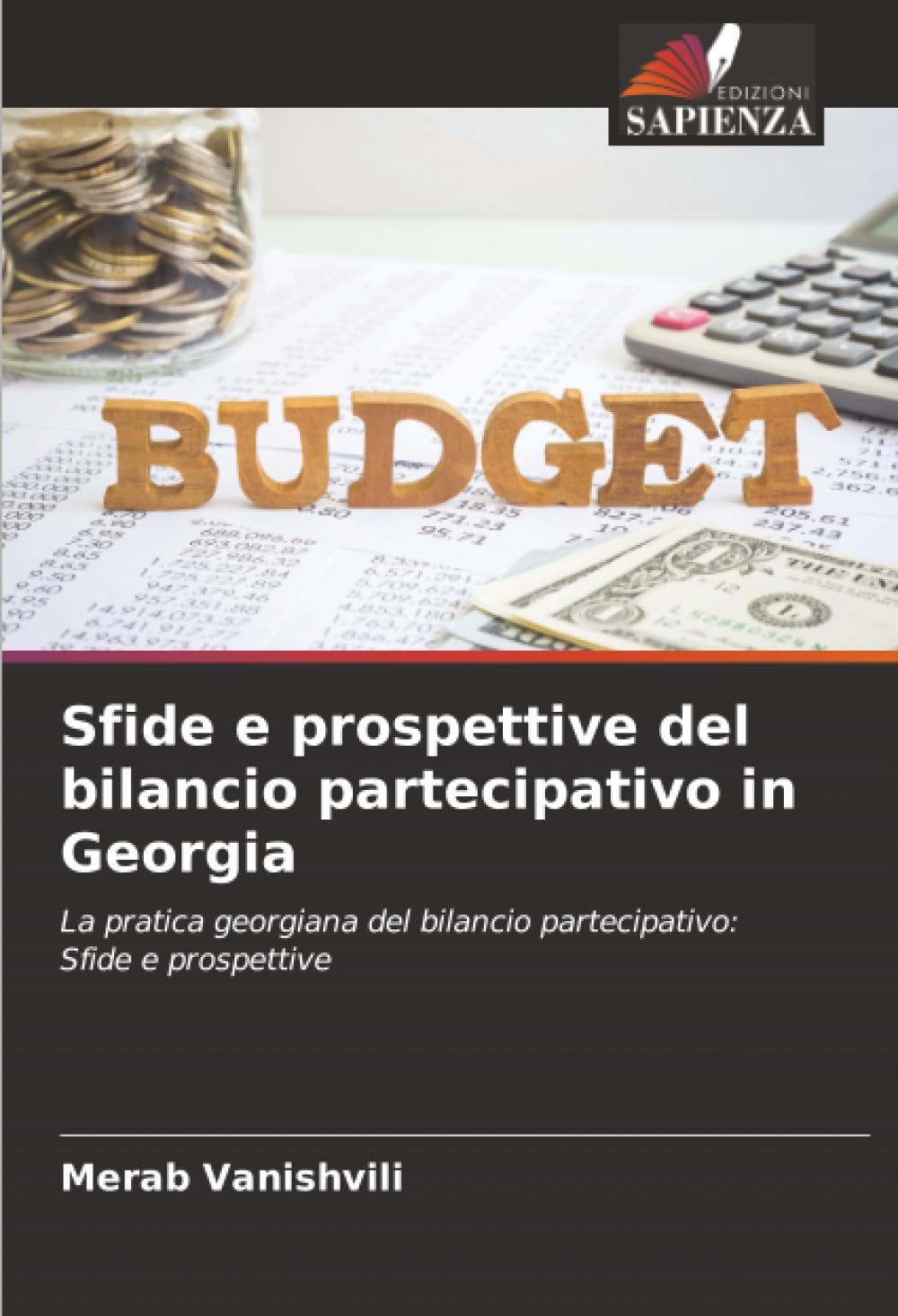 Sfide e prospettive del bilancio partecipativo in Georgia: La pratica georgiana del bilancio partecipativo: Sfide e prospettive