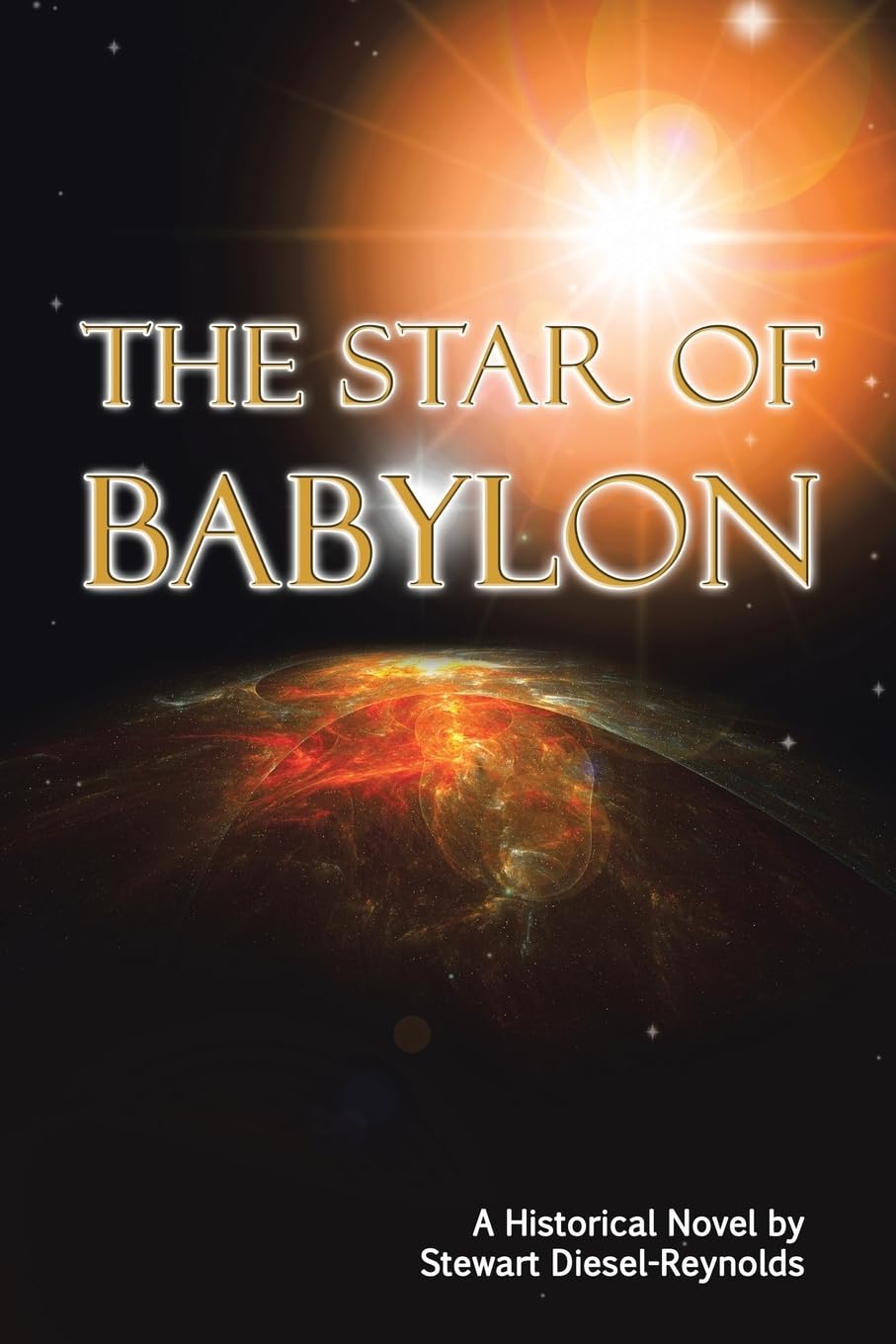 The Star of Babylon: Book One Babylon 540 BCE