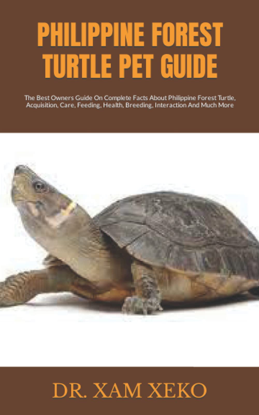 Buy PHILIPPINE FOREST TURTLE PET GUIDE The Best Owners Guide On